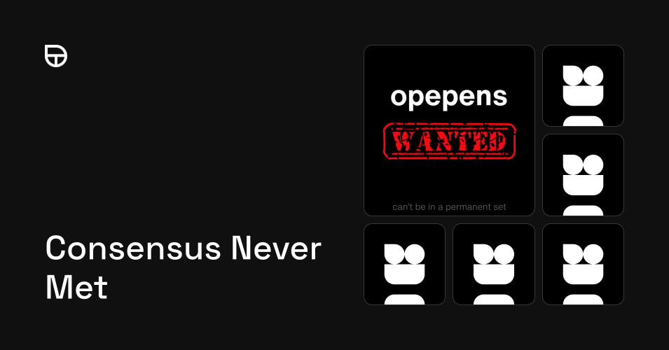Consensus Never Met | Set Submission | Opepen